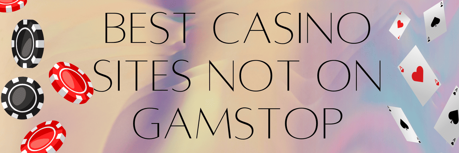 Exploring Non-Gamstop Casinos A Great Alternative for Gamblers
