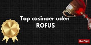 Casino Online Uden om Rufus Sådan Finder du de Bedste Muligheder