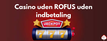 Dansk Casino Uden RoFUS - Oplev Friheden i Spil