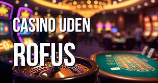 De Bedste Casino Sider Uden Rofus - Spil Frit og Ansvarligt