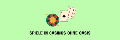 Die besten Casinos ohne Oasis Ein umfassender Leitfaden 1885025628