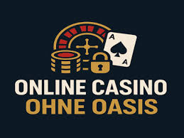 Die besten Casinos ohne Oasis Spielvergnügen ohne Grenzen 1889178816