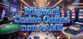 I migliori casino non AAMS Scopri le opzioni più sicure e divertenti