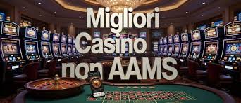I migliori casino non AAMS Scopri le opzioni più sicure e divertenti