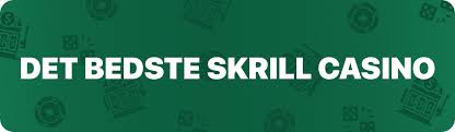 Bedste Skrill Casino En Guide til Sikker Online Spil 329841566