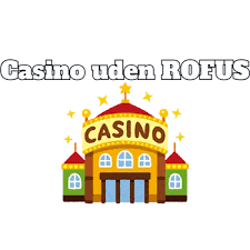 Dansk Casino Uden Om ROFUS Alternativer og Muligheder Dansk Casino Uden Om ROFUS Alternativer og Muligheder