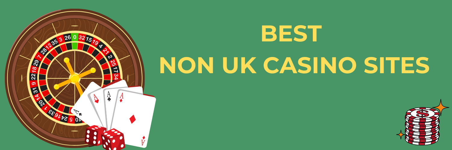 Discover the Best Non-UK Casinos Accepting UK Players