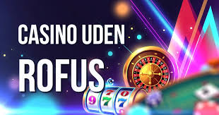Opdagelse af online casino uden om rofus