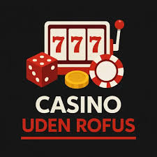 Oplev den Spændende Verden af Casino Online Uden om Rufus